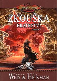 DragonLance - Zkouška bratrství - Legendy 3