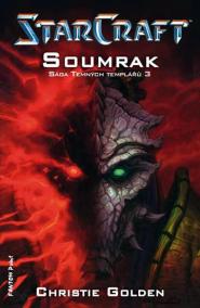 StarCraft - Templáři 3 - Soumrak