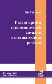 Právní úprava mimosmluvních závazků s mezinárodním prvkem