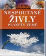 Nespoutané živly planety Země - Divoká příroda * Neobyčejná místa * Extrémy počasí