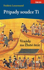 Případy soudce Ti - Vraždy na Žluté řece