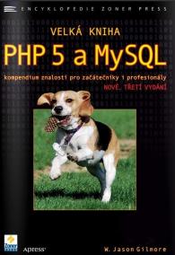 Velká kniha PHP 5 a MySQL