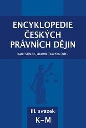 Encyklopedie českých právních dějin, III. svazek K-M