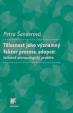 Tělesnost jako významný faktor procesu adopce