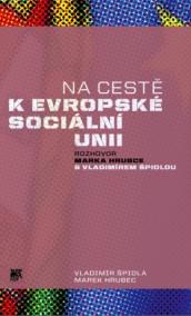 Na cestě k evropské sociální unii