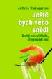 Ještě bych něco snědl