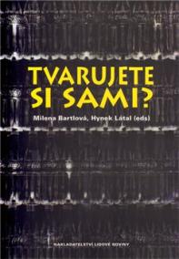 Tvarujete si sami?