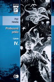 Probuzené peklo - Cybrain IV. (Edice Pevnost)