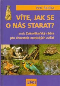 Víte, jak se o nás starat?