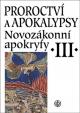 Proroctví a apokalypsy - Novozákonní apokryfy III