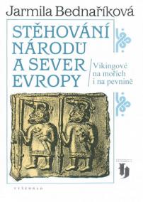 Stěhování národů a sever Evropy - Vikingové na moři i na souši