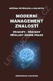 Moderní management znalostí-Principy-procesy-příklady dobré praxe