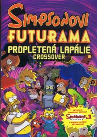 Simpsonovi FUTURAMA - Propletená lapálie