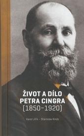 Život a dílo Petra Cingra (1850-1920)