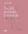 Ta, jež povstala z krystalu - Pět povídkových knih se studií Vladimíra Papouška