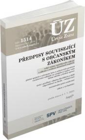 ÚZ 1514 Předpisy související s občanským zákoníkem - veřejné rejstříky, evidence skutečných majitelů, mezinárodní právo soukromé, ... 2023