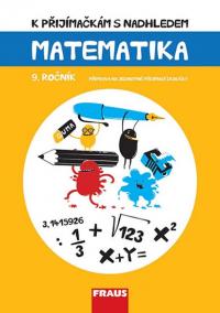 Matematika 9. ročník - K přijímačkám s nadhledem