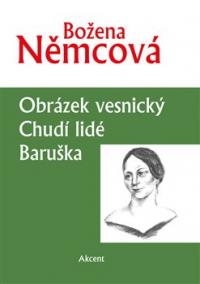 Obrázek vesnický. Chudí lidé. Baruška