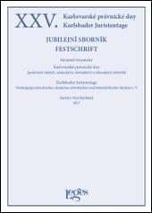 XXV. Karlovarské právnické dny - Jubilejní sborník