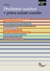 Předběžné opatření v právu nekalé soutěže