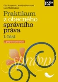 Praktikum z obecného správního práva - 1. část - 2. vydání