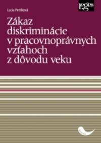 Zákaz diskriminácie v pracovnoprávnych vzťahochz dôvodu veku