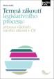 Temná zákoutí legislativního procesu: příprava vládních návrhů zákonů v ČR