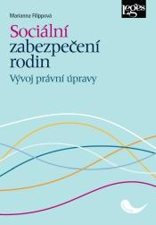 Sociální zabezpečení rodin - Vývoj právní úpravy