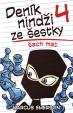 Deník nindži ze šestky 4 - Šach mat