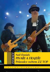 Pivaři a frajeři - Průvodce světem ZZ TOP