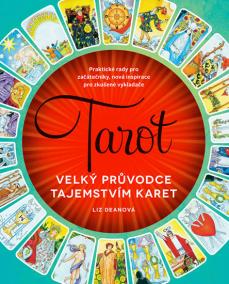 Tarot - Velký průvodce tajemstvím karet