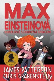 Max Einsteinová 2 - Rebelové s dobrým sr