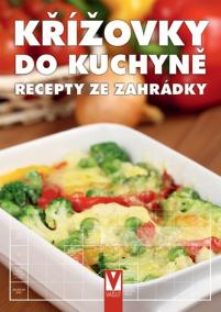 Křížovky do kuchyně – recepty ze zahrádky