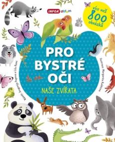 Pro bystré oči - Naše zvířata