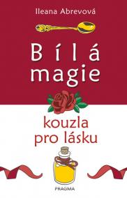 Bílá magie – kouzla pro lásku