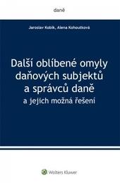 Další oblíbené omyly daňových subjektů a správců daně