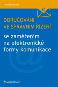 Doručování ve správním řízení se zaměřením na elektronické formy komunikace