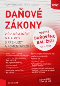 Daňové zákony v úplném znění k 1. 4. 2019 s přehledy a komentáři změn - včetně Daňového balíčku k 1. 4. 2019