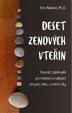 Deset zenových vteřin – Dvanáct zaklínadel pro hledání a nalézání smyslu, klidu a vnitřní síly