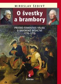 O švestky a brambory - Prusko-rakouská válka o bavorské dědictví 1778-1779