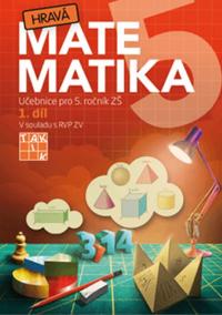 Hravá matematika 5 – Učebnice 1. díl