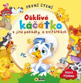 První čtení - Ošklivé káčátko a jiné pohádky o zvířátkách