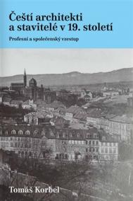 Čeští architekti a stavitelé v 19. století