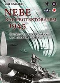 Nebe nad protektorátem 1945