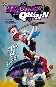 Harley Quinn 6 - Pták se zlobí