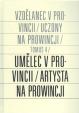 Umělec v provincii/ Artysta na prowincji