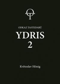 Ydris: kniha druhá. Odkaz tastedarů 2