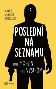 Poslední na seznamu - Ne každý si zaslouží druhou šanci