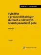 Vyhláška o pracovnělékařských službách a některých druzích posudkové péče - Praktický komentář