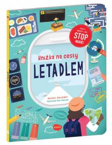 Knížka na cesty LETADLEM - Stop nudě! kvízy, rébusy, hry